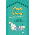 Stuck at Home Bible Crosswords: Dozens of Puzzles to Pass the Time!