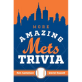 More Amazing Mets Trivia