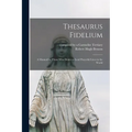 Thesaurus Fidelium: a Manual for Those Who Desire to Lead Prayerful Lives in the World
