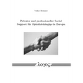 Privater Und Professioneller Social Support Fur Opioidabhangige in Europa: With a Little Help from My Abstinent Friends