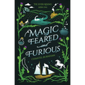 Magic Feared and Furious