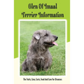 Glen of Imaal Terrier Information: The Traits, Care, Costs, Feed And Cure For Diseases: Treating A Glen Of Imaal Terrier Guide