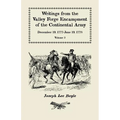 Writings from the Valley Forge Encampment of the Continental Army: December 19, 1777-June 19, 1778, Volume 3, "it is a general Calamity"