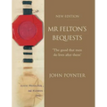 MR Felton's Bequests