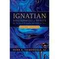 Ignatian Discernment of Spirits for Spiritual Direction and Pastoral Care: Going Deeper