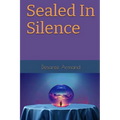 Sealed In Silence