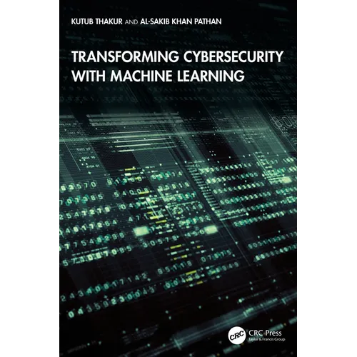 Transforming Cybersecurity with Machine Learning