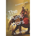 The Punic Wars: A Quick Read