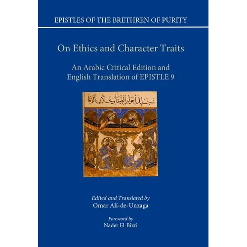 On Ethics and Character Traits: An Arabic Critical Edition and English Translation of Epistle 9