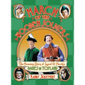 March of the Wooden Soldiers: The Amazing Story of Laurel & Hardy's "Babes in Toyland"