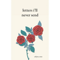 letters i'll never send