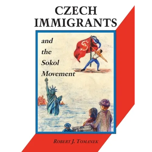 Czech Immigrants and the Sokol Movement