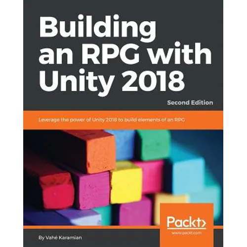 Building an RPG with Unity 2018 - Second Edition
