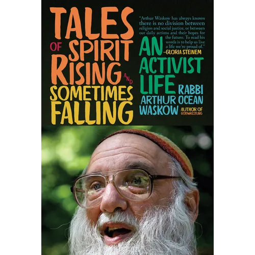 Tales of Spirit Rising and Sometimes Falling: An Activist Life