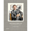 The Savile Row Suit: The Art of Bespoke Tailoring
