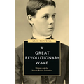 A Great Revolutionary Wave: Women and the Vote in British Columbia