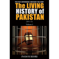 The Living History of Pakistan (2011-2013): Volume I