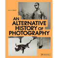 An Alternative History of Photography