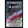 Aftermath of an Autopsy