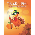 Thanksgiving Coloring books for adults: Amazing Thank You Gift for Happy Thanksgiving day Thanksgiving Holiday Coloring Pages Featuring Turkeys, Fall