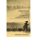 Answering The Call of the Camino de Santiago: enjoying the beauty through the challenges