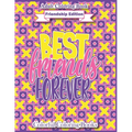 Adult Coloring Book Friendship Edition Best Friends Forever: Funny And Inspirational Friendship Quotes Coloring Book For Adults