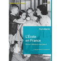 L'école en France du XIXe siècle à nos jours de la maternelle à l'université
