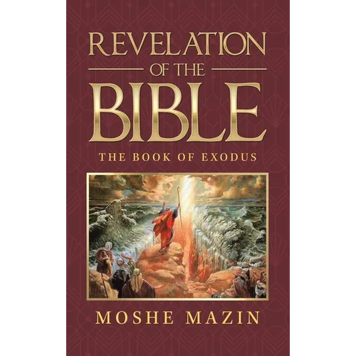 Revelation of the Bible: The Book of Exodus