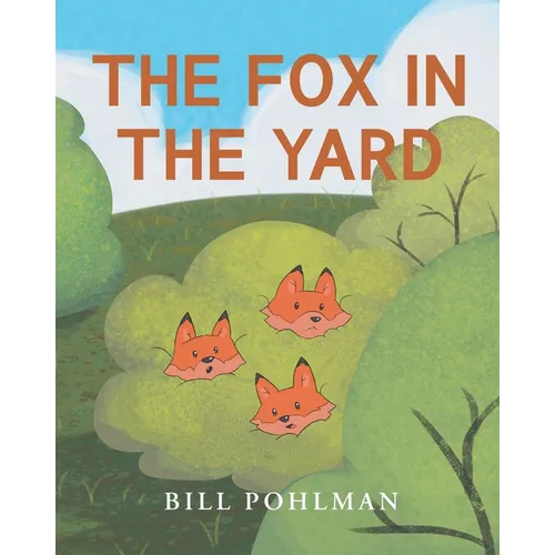 The Fox in the Yard