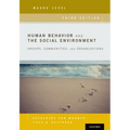 Human Behavior and the Social Environment, Macro Level: Groups, Communities, and Organizations
