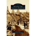 Building the Ashokan Reservoir
