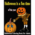 Halloween is a fun time of the year: Halloween coloring pages for adults scary halloween coloring books halloween monster coloring book