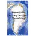 Greenland 2050: Navigating a Post-Global Warming Future