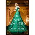The Life She Wanted