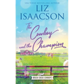 The Cowboy and the Champion: Christian Contemporary Western Romance