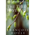 The Trees Have Buds