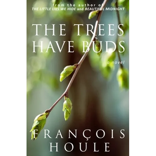 The Trees Have Buds