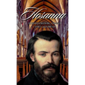Hosanna!!!: Blessed Frederic Ozanam: Family & Friends