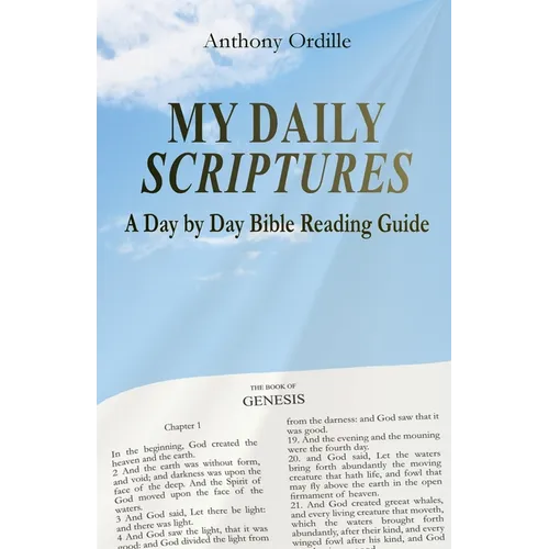 My Daily Scriptures: A Day by Day Bible Reading Guide