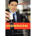 Showroom: The Saga of a Family, a Car Business and the Seven Deadly Sins