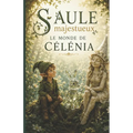 Saule majestueux: Le monde de Célénia