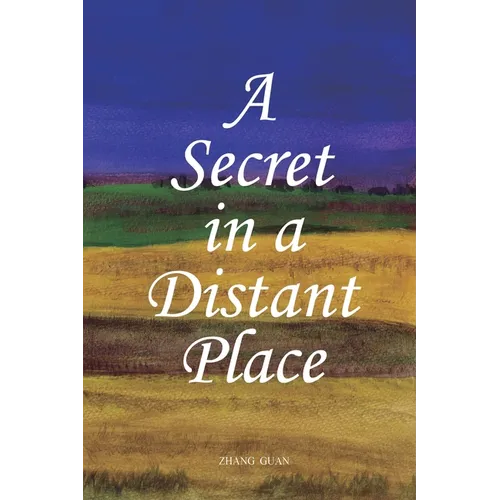 A Secret in a Distant Place: Guan Zhang's Poetry Collection