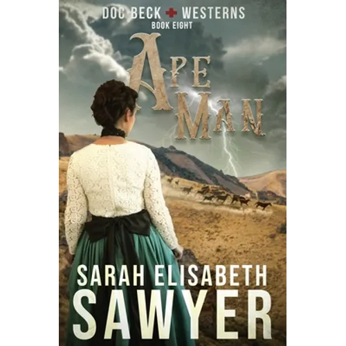Ape Man (Doc Beck Westerns Book 8)