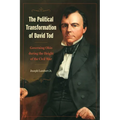 The Political Transformation of David Tod: Governing Ohio During the Height of the Civil War