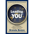 Leading YOU: The power of self-leadership to build your executive brand and drive career success