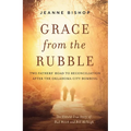 Grace from the Rubble: Two Fathers' Road to Reconciliation After the Oklahoma City Bombing