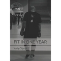 Fit in One Year