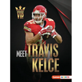 Meet Travis Kelce: Kansas City Chiefs Superstar