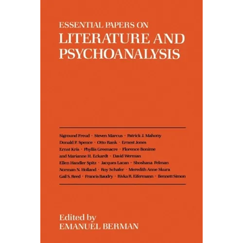 Essential Papers on Literature and Psychoanalysis