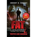 Fat Vampire 2: Tastes Like Chicken